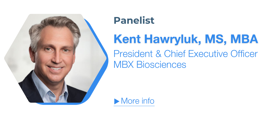 Kent Hawryluk, MS, MBA, President & Chief Executive Officer, MBX Biosciences, Inc.