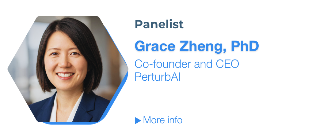 Grace Zheng, Co-founder and CEO,
PerturbAI