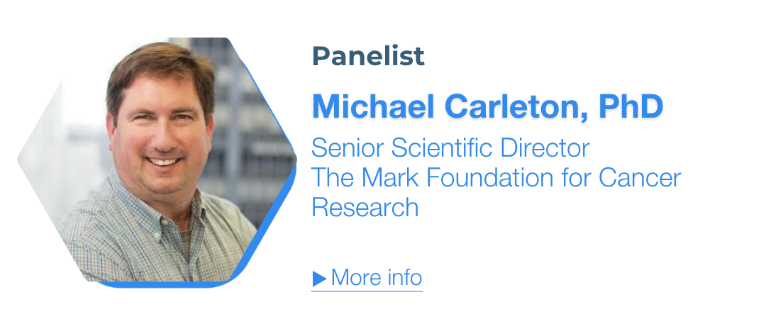 Michael Carleton, Senior Scientific Director,
The Mark Foundation for Cancer Research