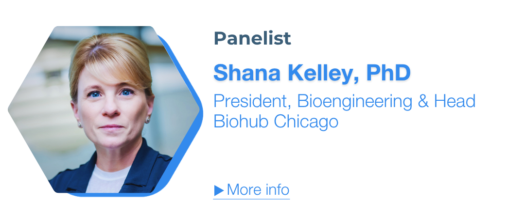 Shana Kelley, President, Bioengineering & Head Biohub Chicago
