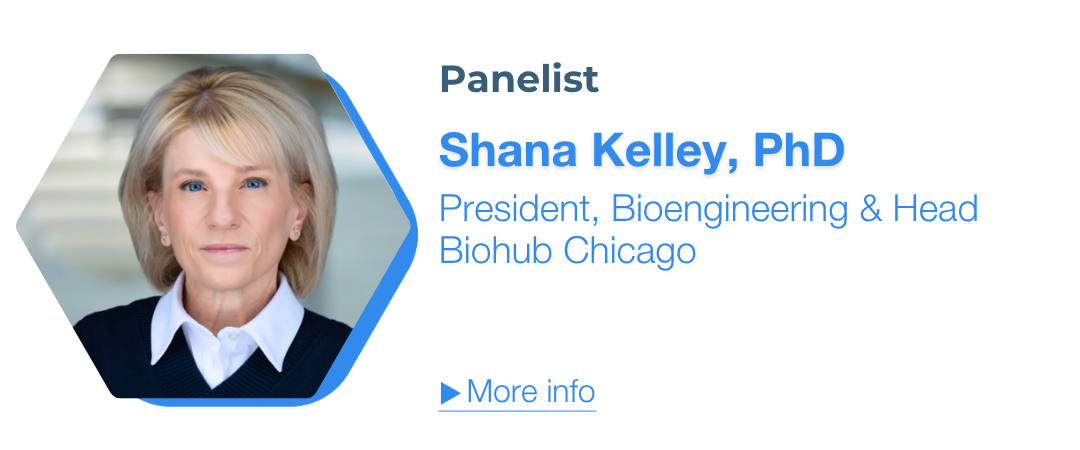 Shana Kelley, President, Bioengineering & Head Biohub Chicago