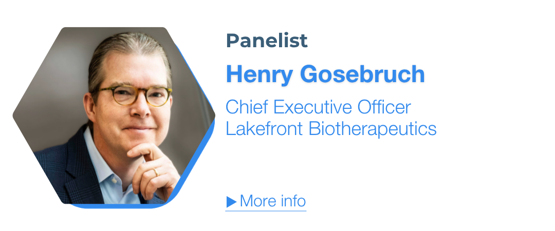 Henry Gosebruch, Chief Executive Officer, Lakefront Biotherapeutics