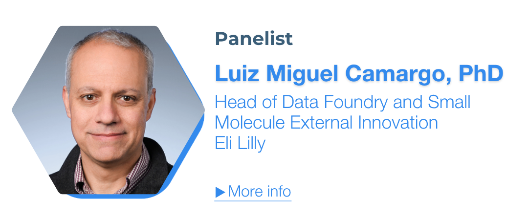 Luiz Miguel Camargo, PhD, Head of Data Foundry and Small Molecule External Innovation, Eli Lilly